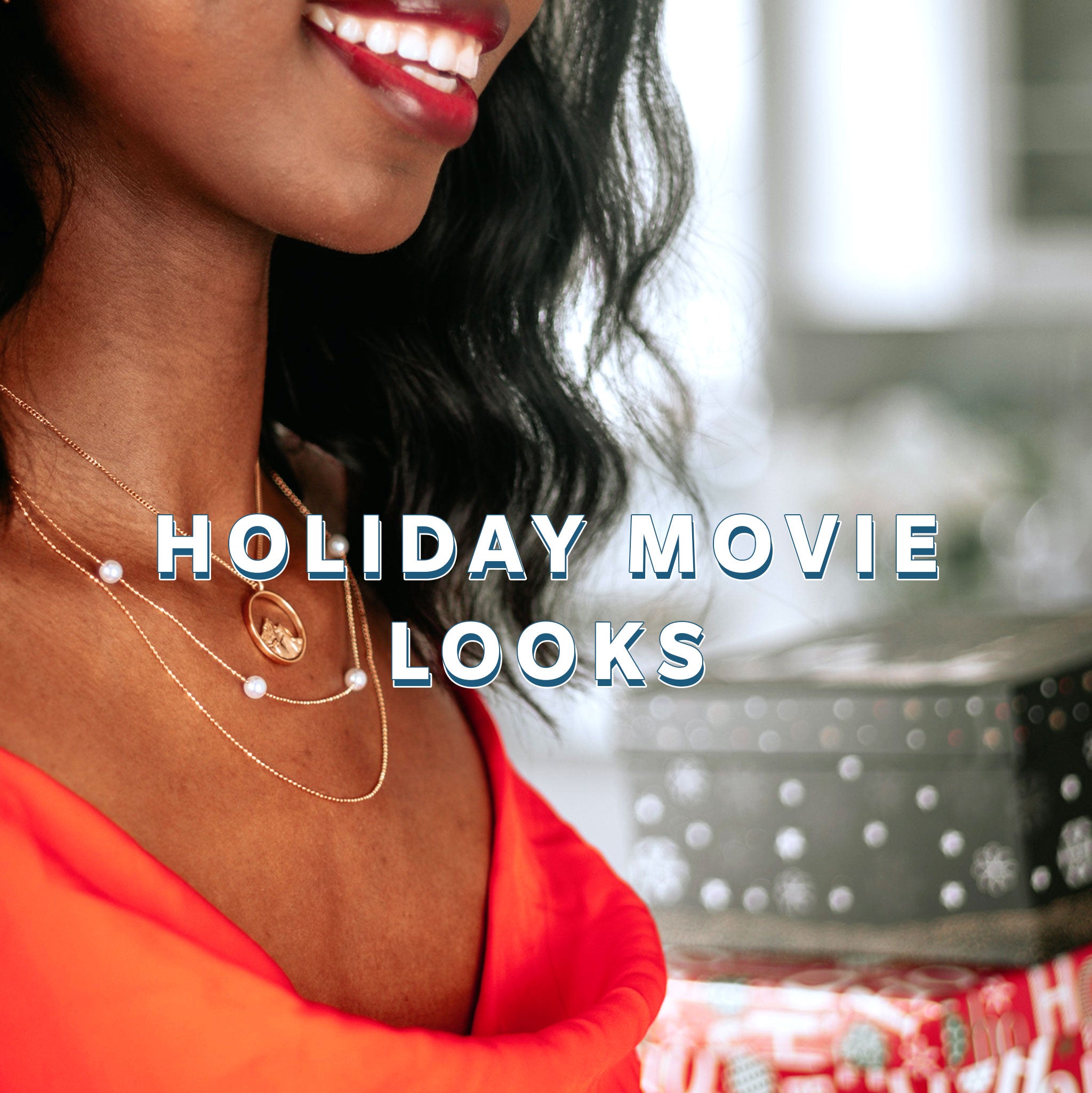 Get The Look: Holiday Movies